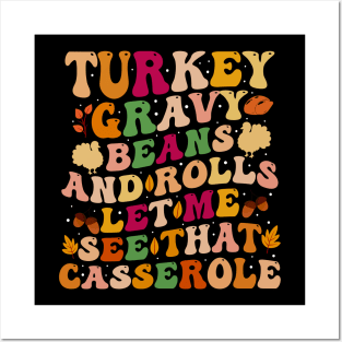 Turkey, Gravy, Beans, and Rolls Let Me See That Casserole Posters and Art